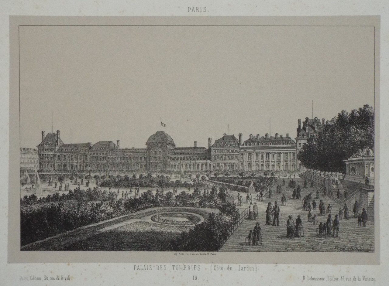 Lithograph - Paris. Palais des Tuilleries (Cote du Jardin.) 13. - Collette